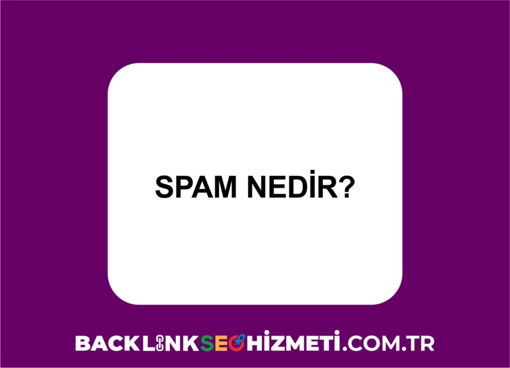 spam nedir